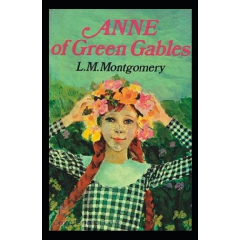 Anne of Green Gables Annotated Paperback, Independently Published, English, 9798692669483