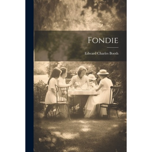 (영문도서) Fondie Paperback, Legare Street Press, English, 9781022819917
