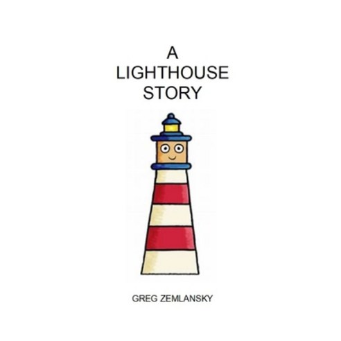 A Lighthouse Story Paperback, Independently Published, English, 9798729862559