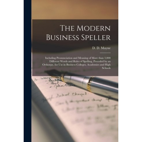 (영문도서) The Modern Business Speller [microform]: Including Pronunciation and Meaning of More Than 3 0... Paperback, Legare Street Press, English, 9781013305566