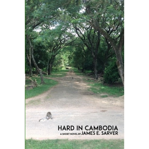 (영문도서) Hard In Cambodia Paperback, Lulu.com, English, 9781312679160