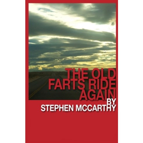 (영문도서) The Old Farts Ride Again Paperback, Independently Published, English, 9781091086678