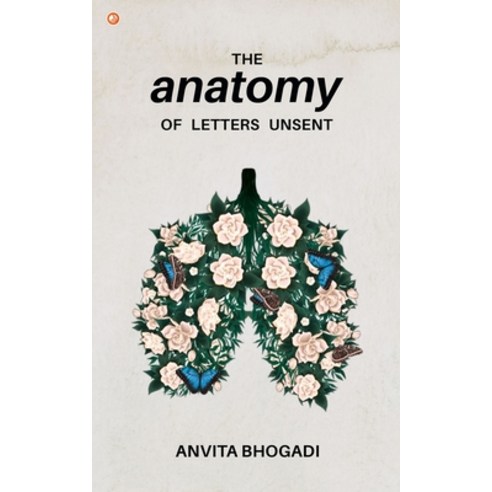 (영문도서) Anatomy of Letters Unsent Paperback, Orangebooks Publication, English, 9789365548914