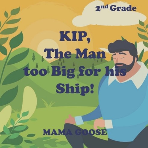 KIP The Man too Big for his Ship! Paperback, Enchanted Rose Publishing, English, 9781636750132