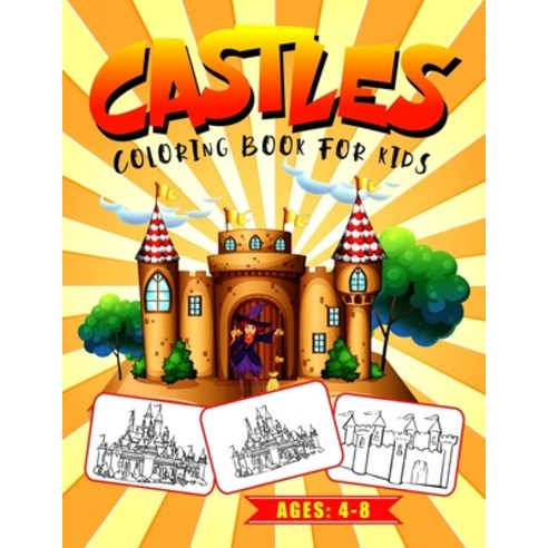Castles Coloring Book for Kids Ages: 4-8: The Castles of the World Coloring Book for Preschooler Ki... Paperback, Independently Published
