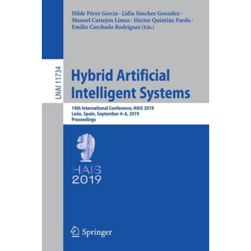 Hybrid Artificial Intelligent Systems: 14th International Conference Hais 2019 León Spain Septem... Paperback, Springer