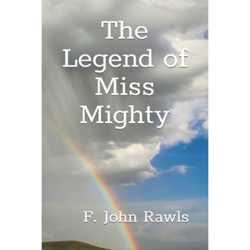 (영문도서) The Legend of Miss Mighty Paperback, Independently Published, English, 9798709370678
