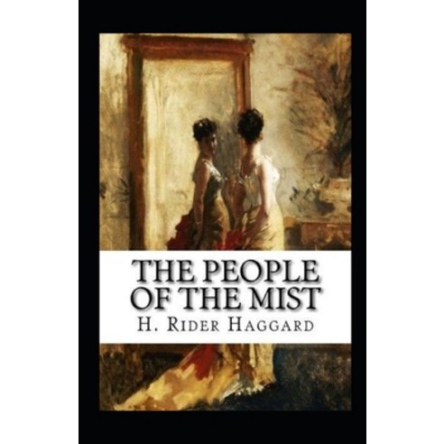 (영문도서) The People of the Mist Annotated Paperback, Independently Published, English, 9798517118882