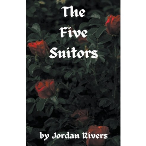 (영문도서) The Five Suitors Paperback, A. I. Rivers, English, 9798224520060