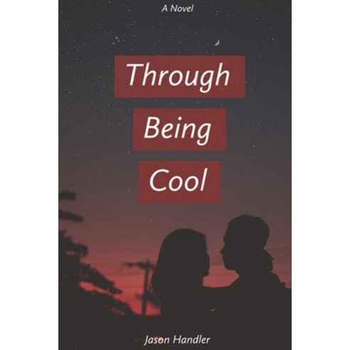 (영문도서) Through Being Cool Paperback, Independently Published, English, 9798837350405