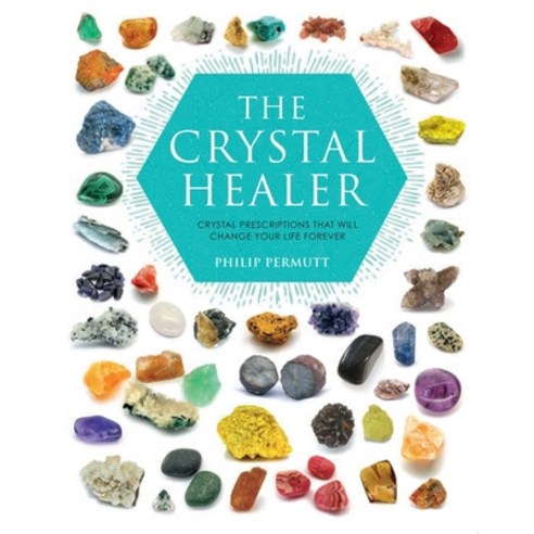 (영문도서) The Crystal Healer: Crystal Prescriptions That Will Change Your Life Forever Paperback, Cico, English, 9781904991632