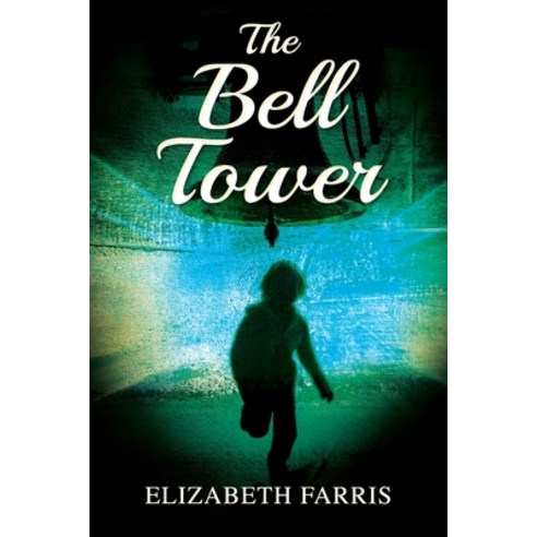 (영문도서) The Bell Tower Paperback, Outskirts Press, English, 9781977260079