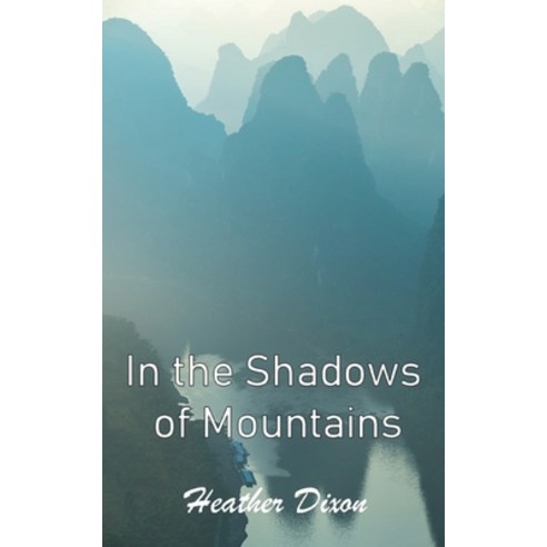 In the Shadows of Mountains Paperback, Independently Published, English, 9798591120184