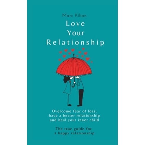 (영문도서) Love Your Relationship Paperback, Fire Monkey Publishing, English, 9798890742018
