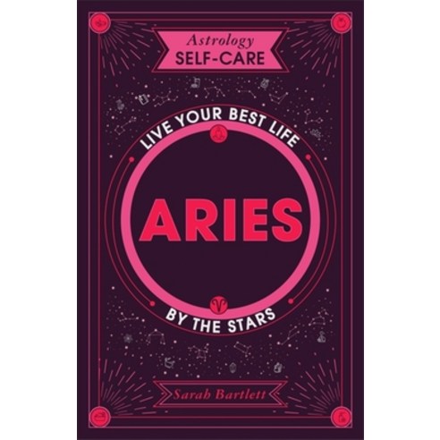 (영문도서) Astrology Self-Care: Aries: Live Your Best Life by the Stars Hardcover, Yellow Kite, English, 9781399704588