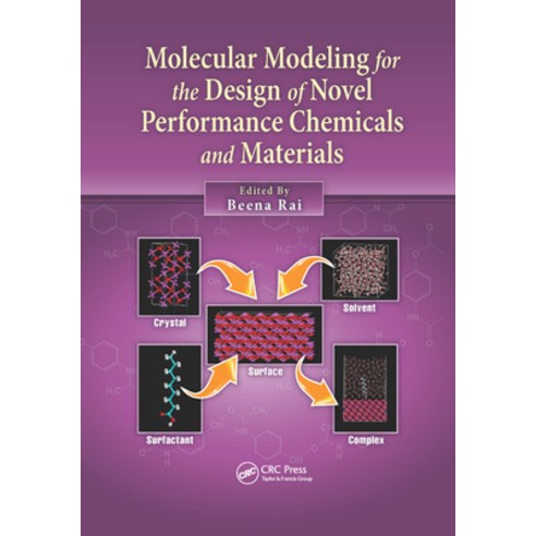 (영문도서) Molecular Modeling for the Design of Novel Performance Chemicals and Materials Paperback, CRC Press, English, 9780367381578