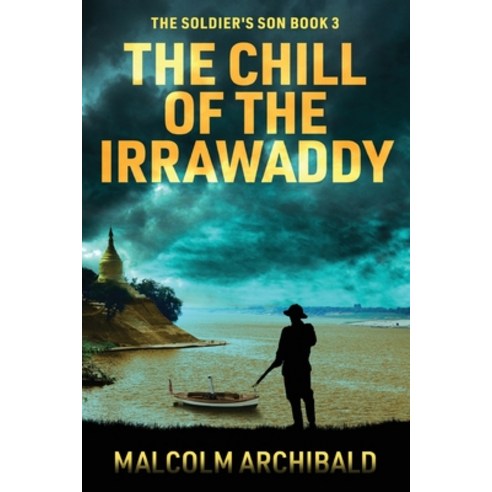 (영문도서) The Chill of the Irrawaddy Paperback, Next Chapter, English, 9784824194732