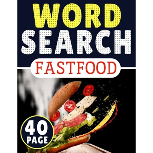 FastFood Word Search: 40 Page Of Word Search Puzzles More Than 300 Different Word In One Book - Puz... Paperback, Independently Published, English, 9798735871132