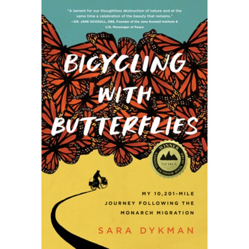 (영문도서) Bicycling with Butterflies: My 10 201-Mile Journey Following the Monarch Migration Paperback, Timber Press (OR), English, 9781643262185