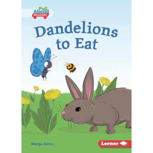 Dandelions to Eat Paperback, Lerner Publications (Tm)