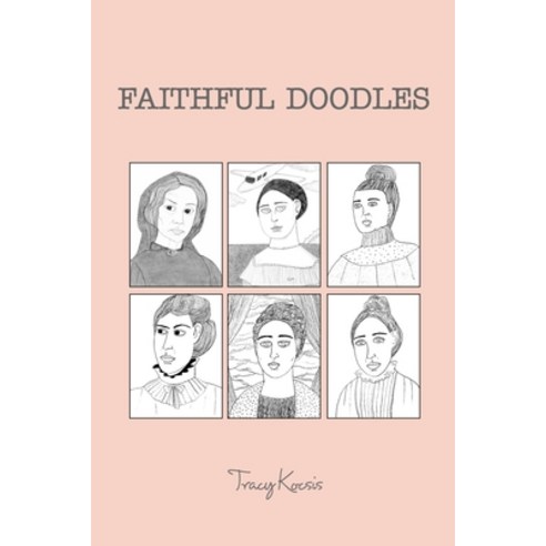 (영문도서) Faithful Doodles Paperback, Blurb, English, 9781006280382