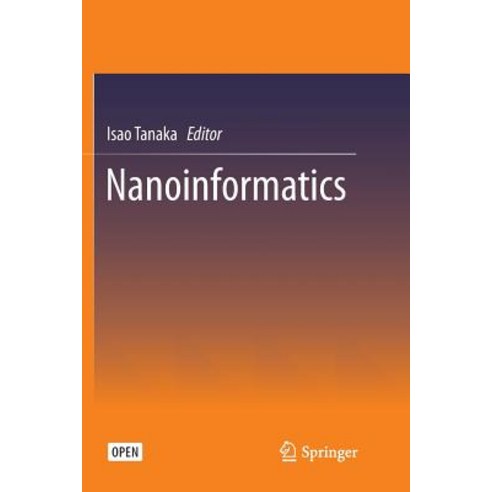 (영문도서) Nanoinformatics Paperback, Springer, English, 9789811356612