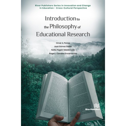 (영문도서) Introduction to the Philosophy of Educational Research Hardcover, River Publishers, English, 9788770226370