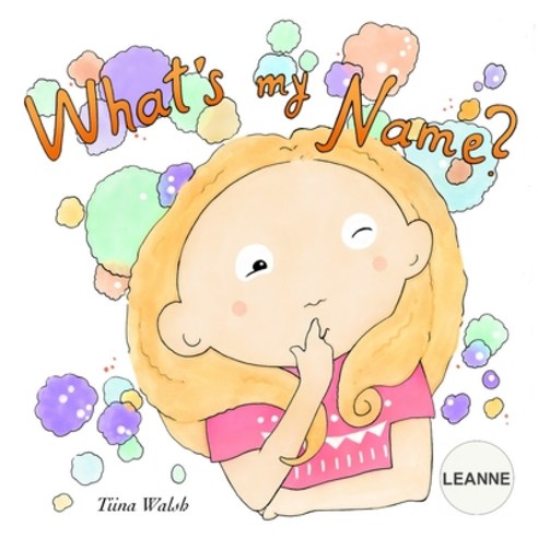 What''s My Name? LEANNE Paperback, Independently Published, English, 9798739913999