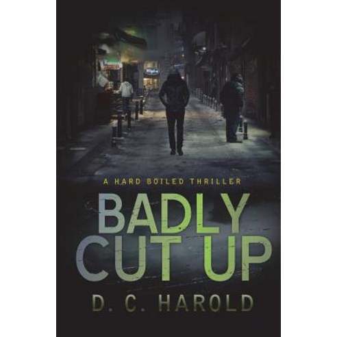 Badly Cut Up Paperback, Createspace Independent Pub..., English, 9781721062225