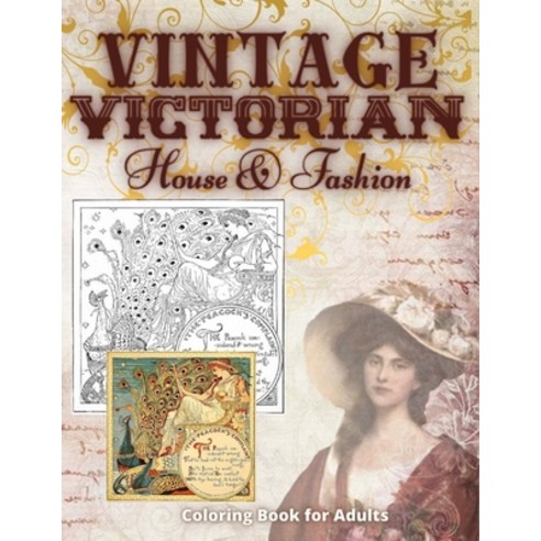 Yesteryear's Victorian Fashion and Accessories: coloring book for adults  relaxation Greyscale (Paperback) 