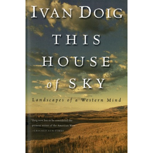 (영문도서) This House of Sky: Landscapes of a Western Mind Paperback, Mariner Books, English, 9780156899826