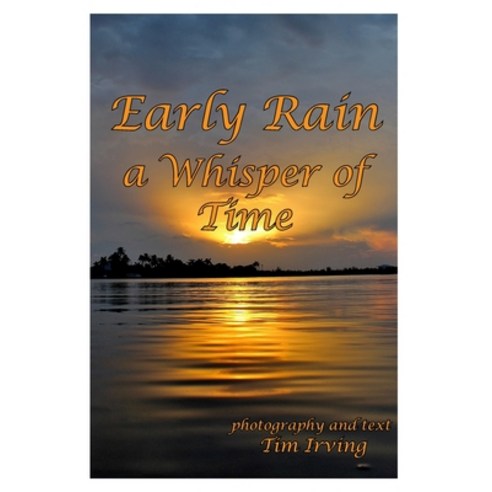 (영문도서) Early Rain a Whisper of Time Paperback, Independently Published, English, 9798394919282