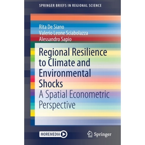 Regional Resilience to Climate and Environmental Shocks: A Spatial Econometric Perspective Paperback, Springer