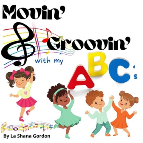(영문도서) Movin'' & Groovin'' with My ABC''s Paperback, R. R. Bowker, English, 9780578382036