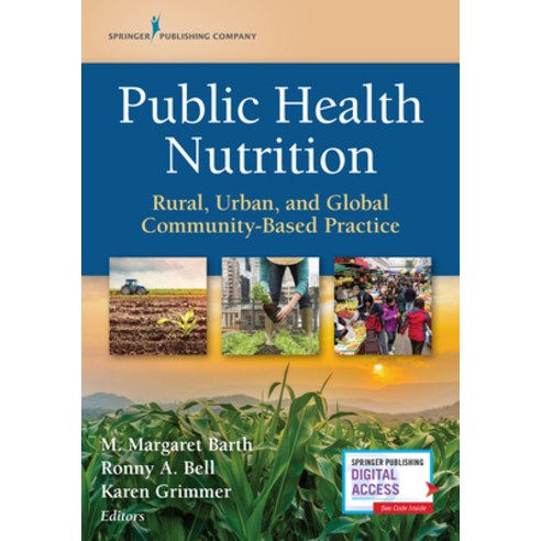 Public Health Nutrition: Rural Urban and Global Community-Based Practice Paperback, Springer Publishing Company
