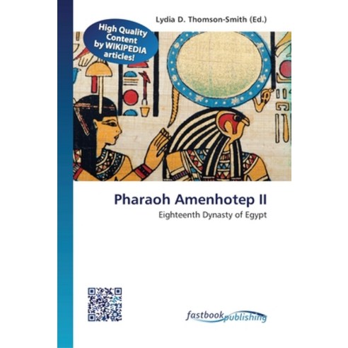 Pharaoh Amenhotep II Paperback, Fastbook Publishing