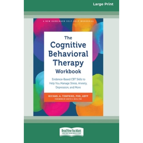 (영문도서) The Cognitive Behavioral Therapy Workbook: Evidence-Based CBT Skills to Help Yo... Paperback, ReadHowYouWant, English, 9781038779526