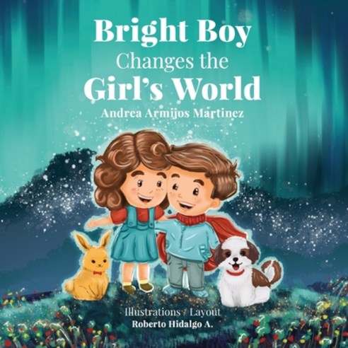 Bright Boy Changes the Girl''s World Paperback, Independent Publisher, English, 9781792365386