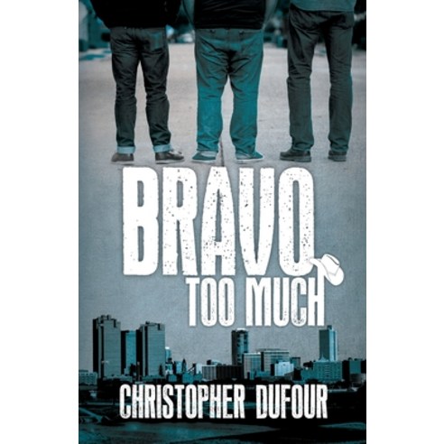 Bravo Too Much Paperback, Du4writes