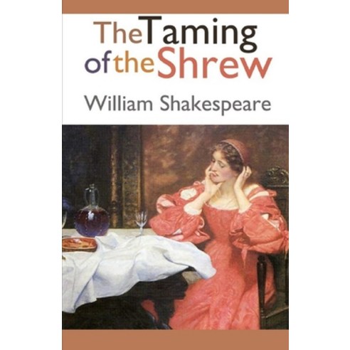 The Taming of the Shrew Annotated Paperback, Independently Published, English, 9798732116038