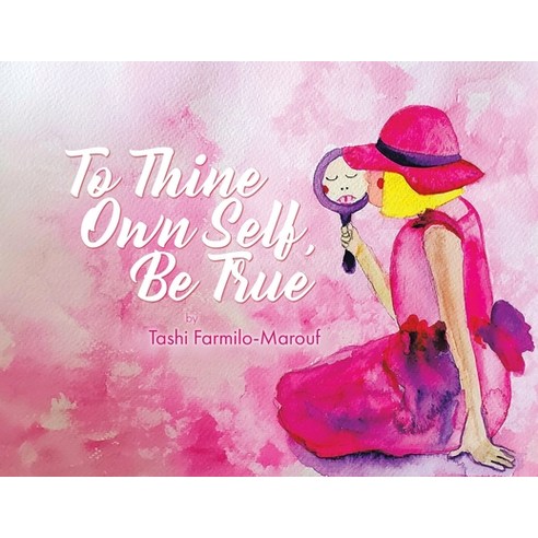 To Thine Own Self Be True Paperback, Tellwell Talent, English, 9780228847533