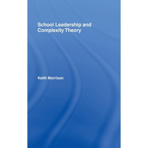 (영문도서) School Leadership and Complexity Theory Hardcover, Routledge, English, 9780415277839