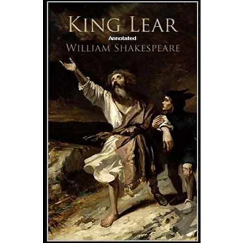 King Lear Annotated Paperback, Independently Published, English, 9798747177024