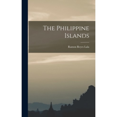 (영문도서) The Philippine Islands Hardcover, Legare Street Press, English, 9781018315102