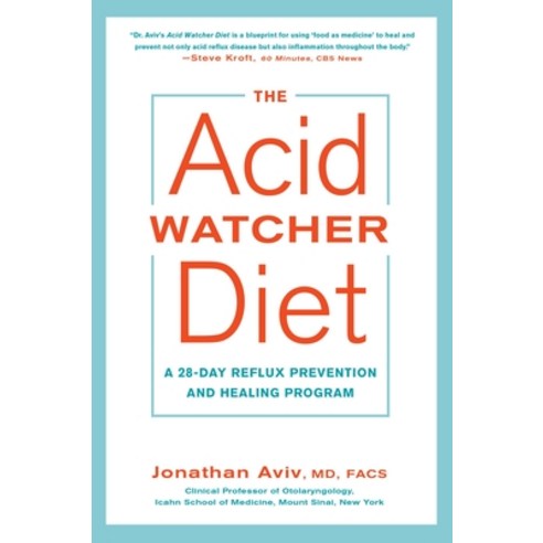 (영문도서) The Acid Watcher Diet: A 28-Day Reflux Prevention and Healing Program Paperback, Harmony, English, 9781101905586