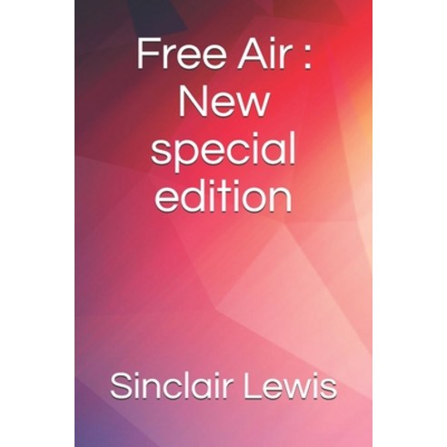 Free Air: New special edition Paperback, Independently Published