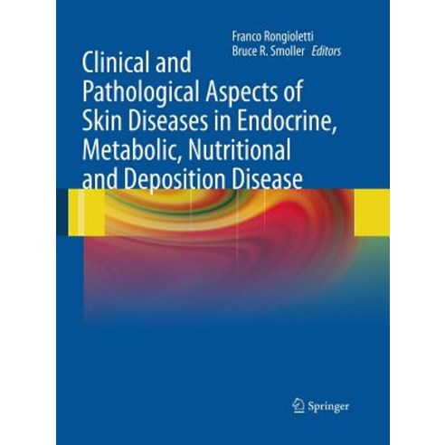 (영문도서) Clinical and Pathological Aspects of Skin Diseases in Endocrine Metabolic Nutritional and D... Paperback, Springer