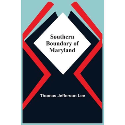Southern Boundary Of Maryland Paperback, Alpha Edition, English, 9789354540509