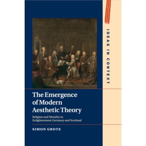 (영문도서) The Emergence of Modern Aesthetic Theory Paperback, Cambridge University Press, English, 9781107527706