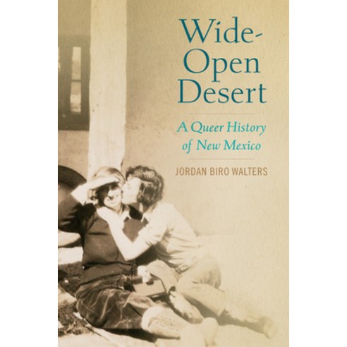 (영문도서) Wide-Open Desert: A Queer History of New Mexico Paperback, University of Washington Press, English, 9780295751023